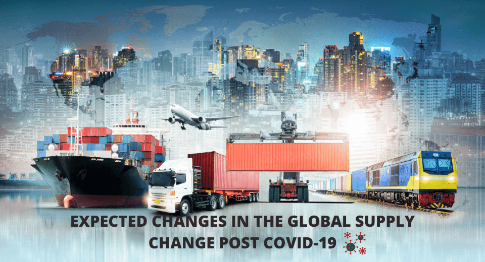 EXPECTED-CHANGES-IN-THE-GLOBAL-SUPPLY-CHANGE-POST-COVID-19.